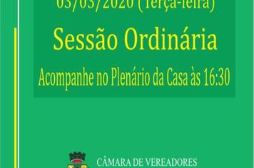 CÂMARA REALIZARÁ SESSÃO ORDINÁRIA NO DIA 03 DE MARÇO DE 2020.