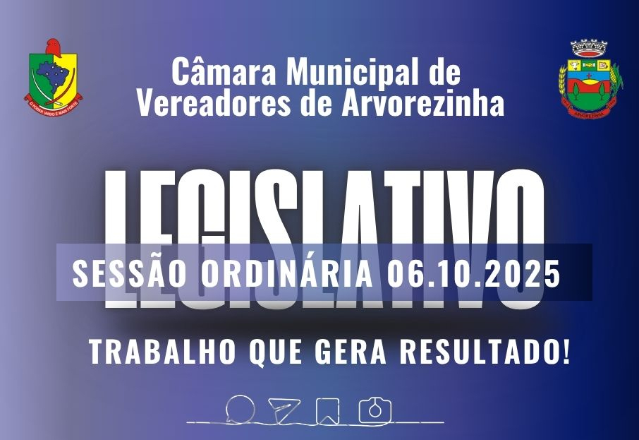 Sessão Ordinária – 06/10/2025 | 09h 