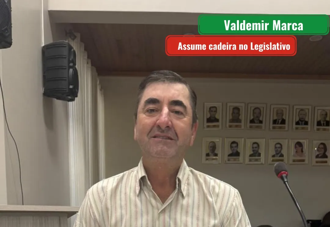 Suplente de Vereador Valdemir Marca (PSDB) assume cadeira no Legislativo