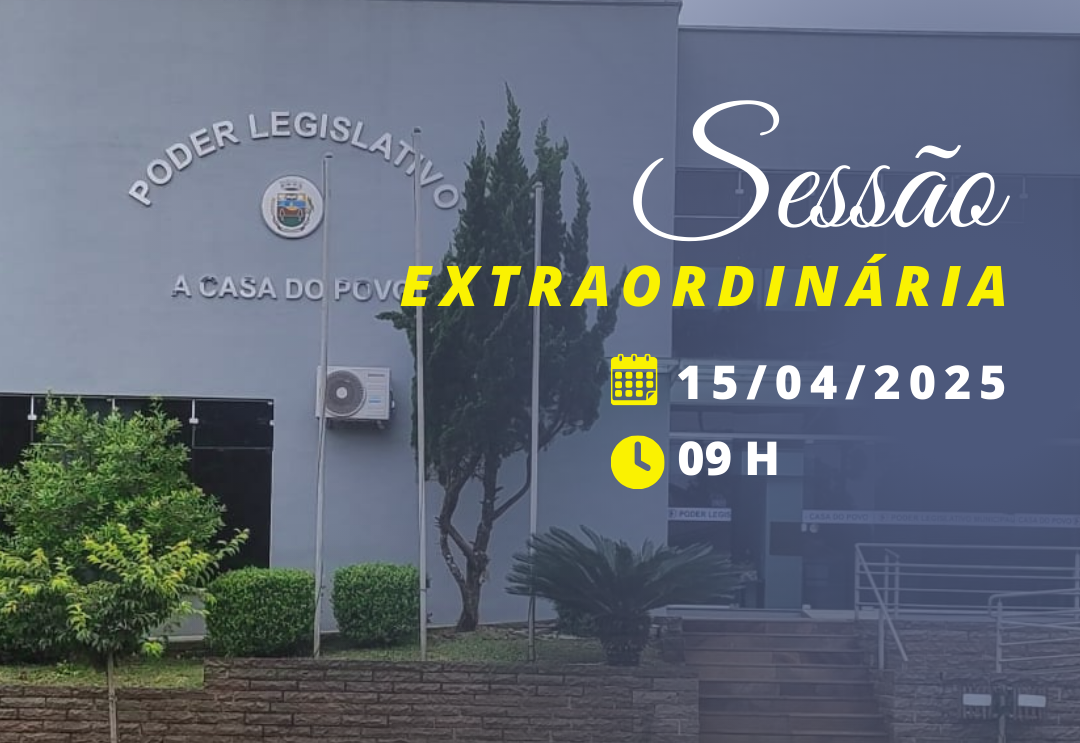 SESSÃO EXTRAORDINÁRIA 15/04