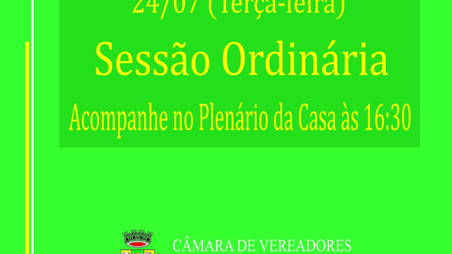 Sessão Ordinária no dia 24 de Julho de 2018.